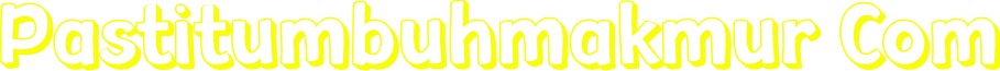 Pastitumbuhmakmur Com